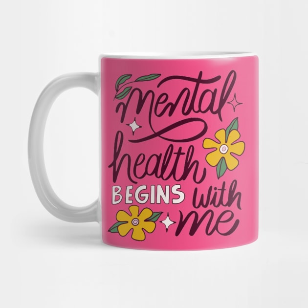 Mental health begins with me by DaduShop